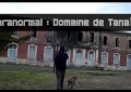 Enquete Paranormale : Chateau de Tanais à Bordeaux
